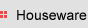 Houseware