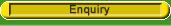Enquiry