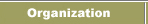 Organization