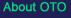 About OTO 