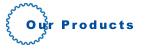 Our Products