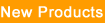 New Products